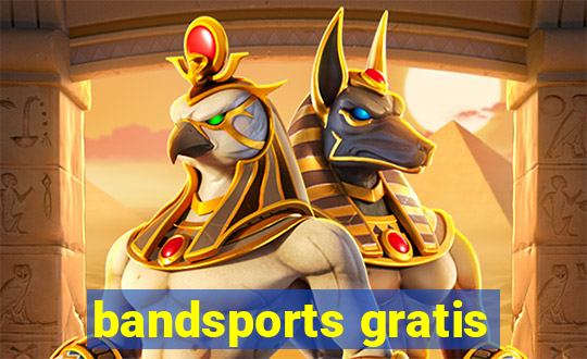 bandsports gratis